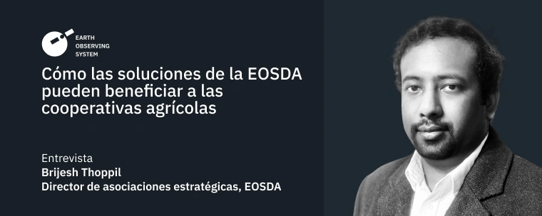 Las Soluciones EOSDA Para Las Cooperativas Agrícolas