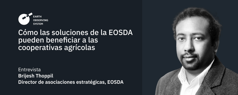 Las Soluciones EOSDA Para Las Cooperativas Agrícolas