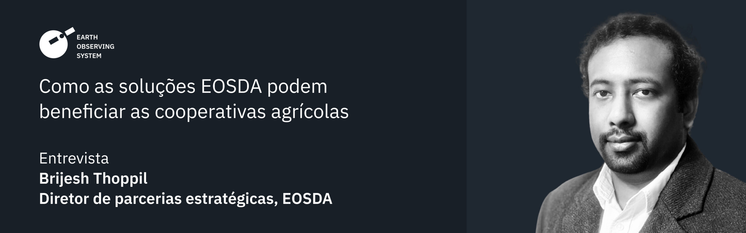 as soluções EOSDA para cooperativas agrícolas por Brijesh Thoppil