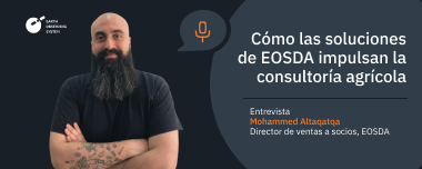 Las Soluciones De EOSDA Ayudan En La Asesoría Agrícola