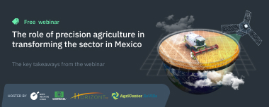 Precision Agriculture In Mexico: Webinar Takeaways