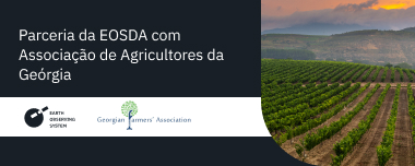 Parceria Da EOSDA Com Associação De Agricultores Da Geórgia