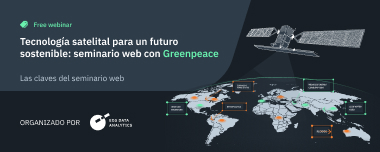 EOSDA, Greenpeace Y Tecnología Espacial: Puntos Clave