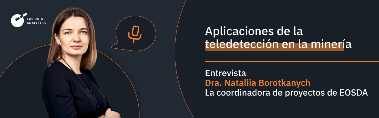 casos de uso para la detección remota satelital y el análisis de imágenes en la industria minera