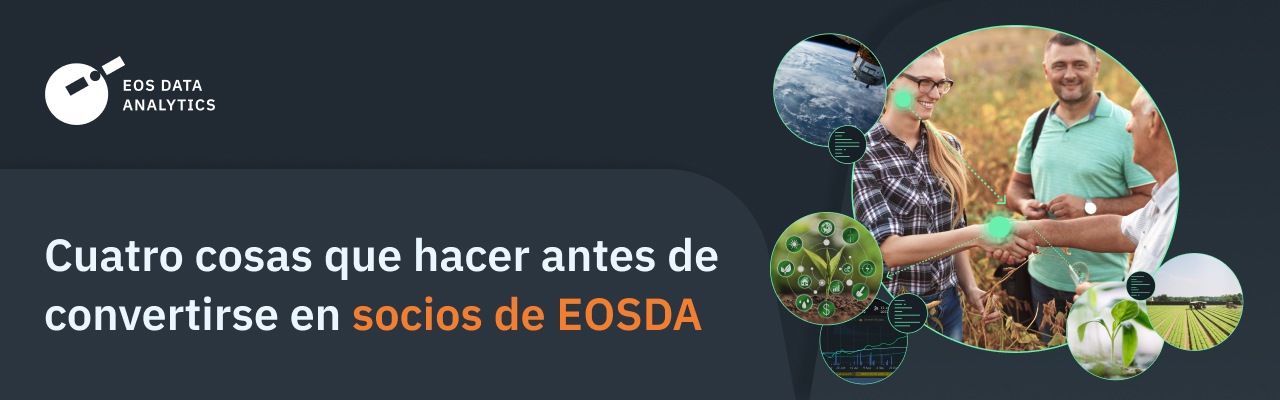 cómo las empresas agrícolas pueden asociarse con EOSDA