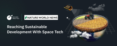 Reaching Sustainable Development With Space Tech For The Sake Of Our Planet’s Future