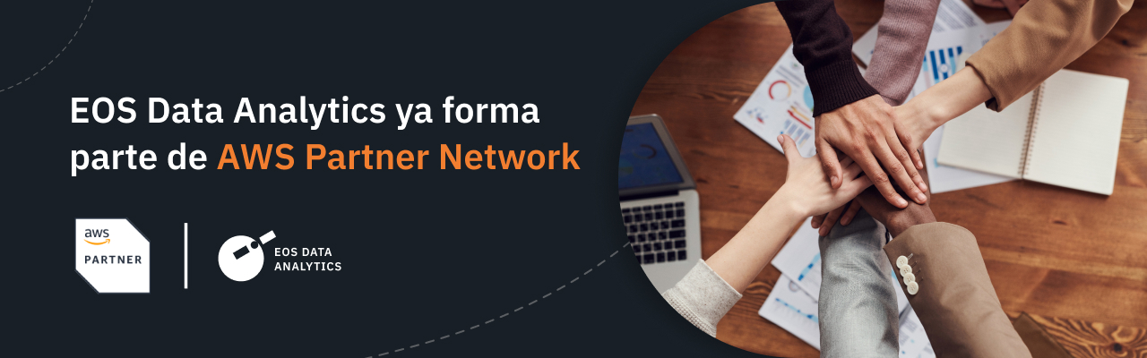 EOS Data Analytics se une a AWS Partner Network (APN)