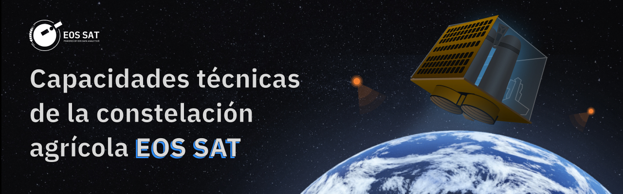 Visión general de las capacidades técnicas de EOS SAT