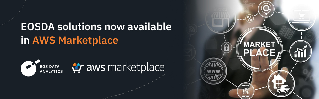 AWS Marketplace customers got access to EOSDA solutions
