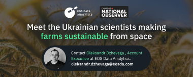 Meet EOSDA Scientists Making Farms Sustainable From Space