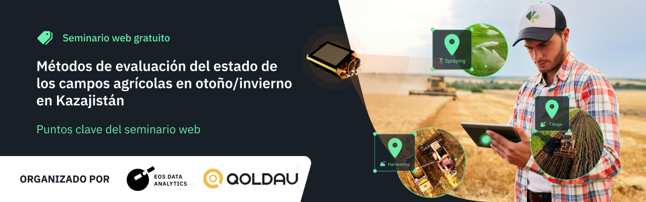 Seminario web sobre la evaluación del estado de los campos en Kazajistán en otoño/invierno