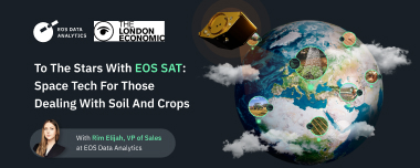 To The Stars With EOS SAT: Space Tech For Those Dealing With Soil And Crops