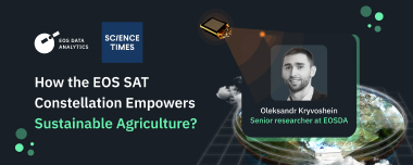 Let The Science Talk: How EOS SAT Empowers Sustainable Agriculture
