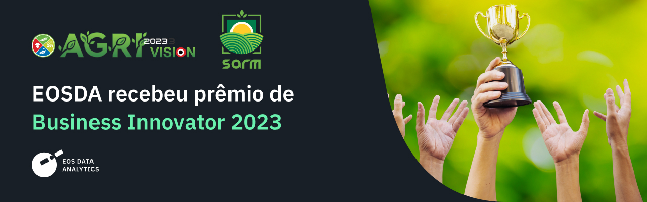 Prêmio de Business Innovator concedido à EOSDA na Agrivision-2023