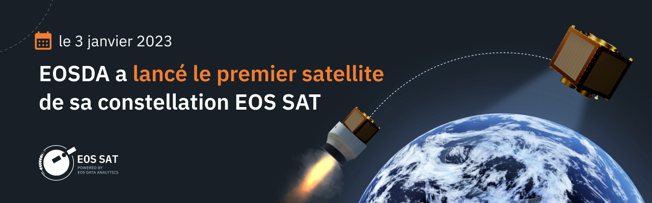 le 3 janvier 2023 EOS Data Analytics a lancé EOS SAT-1