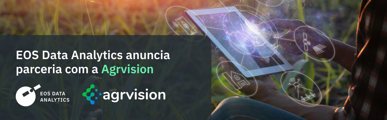 EOSDA anuncia parceria com a Agrvision