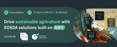 Webinar: EOSDA & AWS On Sustainable Agriculture