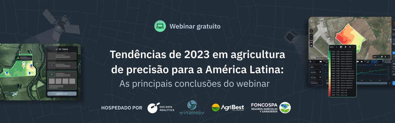 Webinar sobre as tendências da agricultura de precisão na América Latina e formas de aproveitá-las com as soluções EOSDA