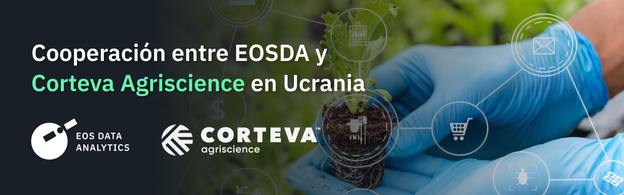 Corteva Agriscience coopera con EOSDA en Ucrania