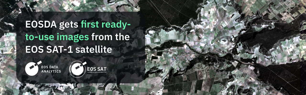 EOSDA gets its first ready-to-use images from its EOS SAT-1 satellite