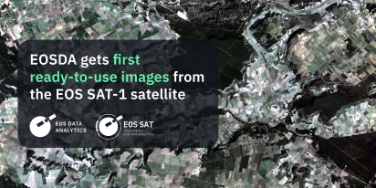 EOSDA Gets First Ready-to-Use Images From The EOS SAT-1 Satellite