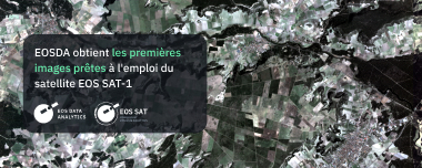 EOSDA Obtient Premières Images Prêtes à L’emploi Du Satellite EOS SAT-1
