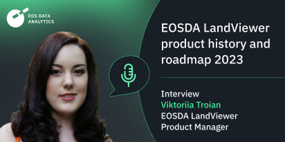 EOSDA LandViewer In 2023: Mission And Vision