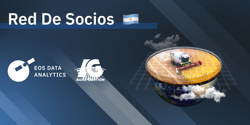 EOS Data Analytics anunció un acuerdo de colaboración con Agro Gestión