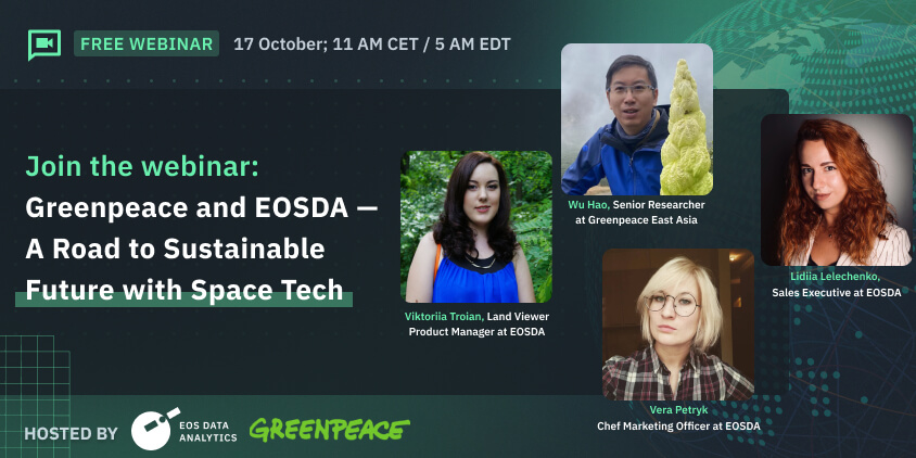 Greenpeace and EOSDA Webinar
