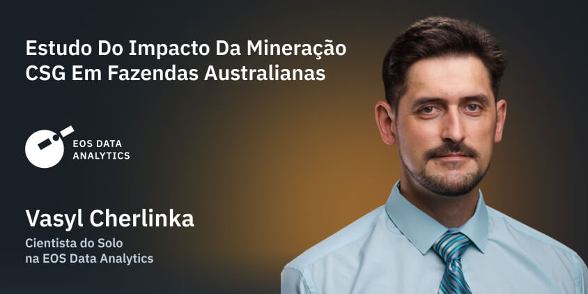 Vasyl Cherlinka, Cientista do Solo na EOS Data Analytics