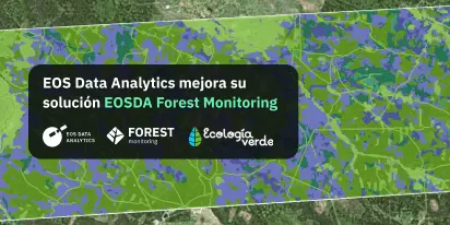 EOS Data Analytics Mejora Su Solución EOSDA Forest Monitoring