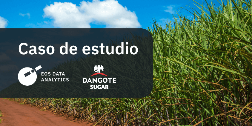Caso de estudio: Dangote usa datos satelitales con la caña de azúcar en Nigeria