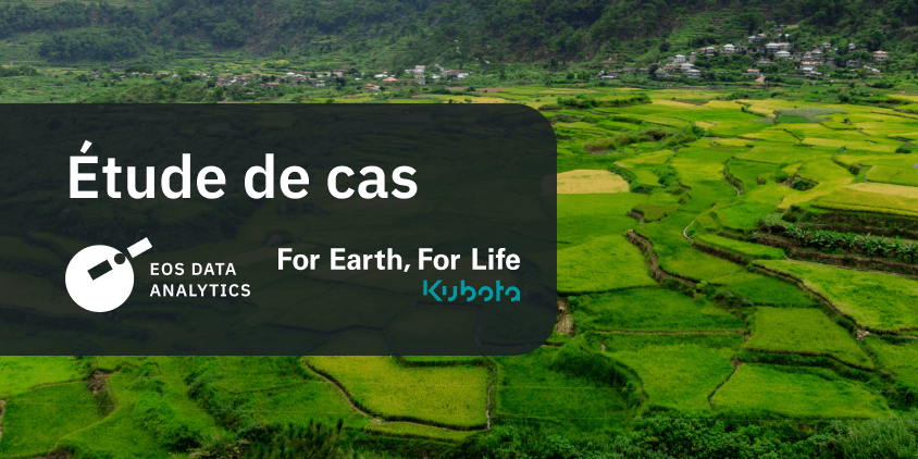 Kubota utilise l'API EOSDA pour l'agritech durable