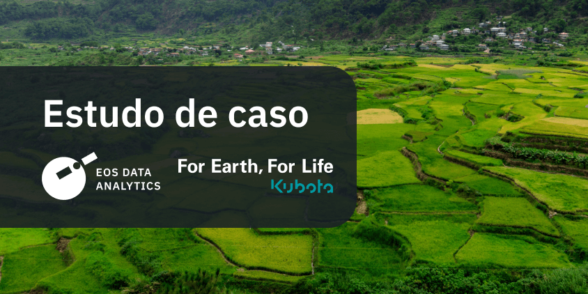 Kubota usa API EOSDA para tecnologia agrícola sustentável