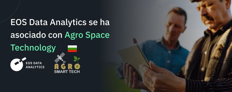 EOS Data Analytics Se Asocia Con Agro Space Technology