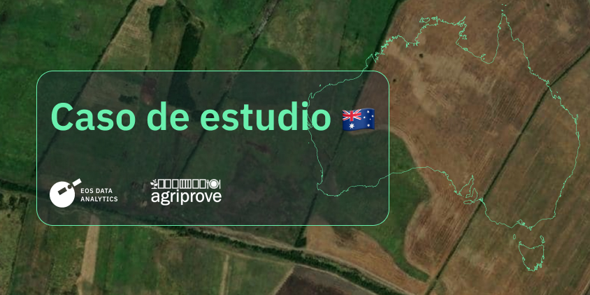 caso de estudio de EOSDA y AgriProve