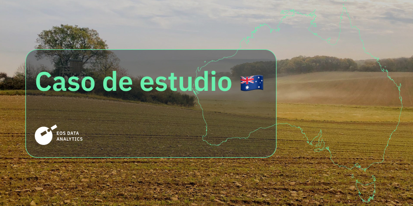 caso de estudio de EOSDA sobre las prácticas de captura de carbono en Australia