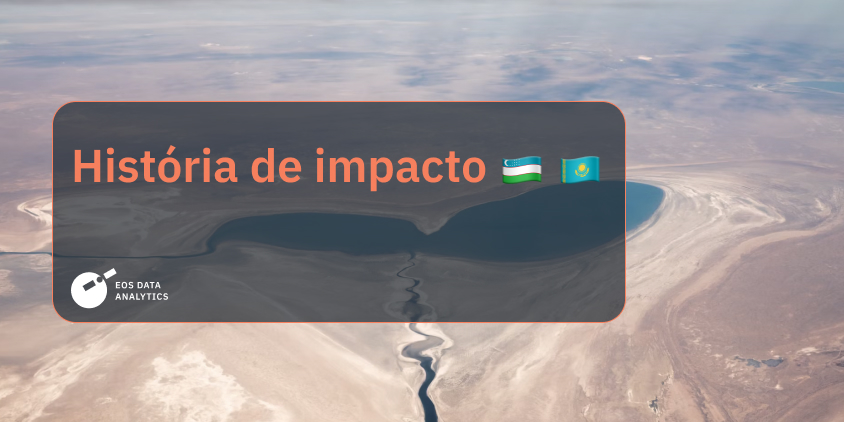 história de impacto: a jornada de restauração do Mar de Aral