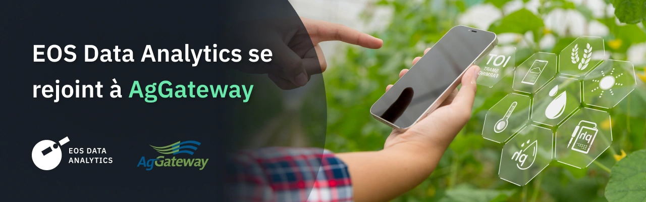EOS Data Analytics Se Rejoint À AgGateway