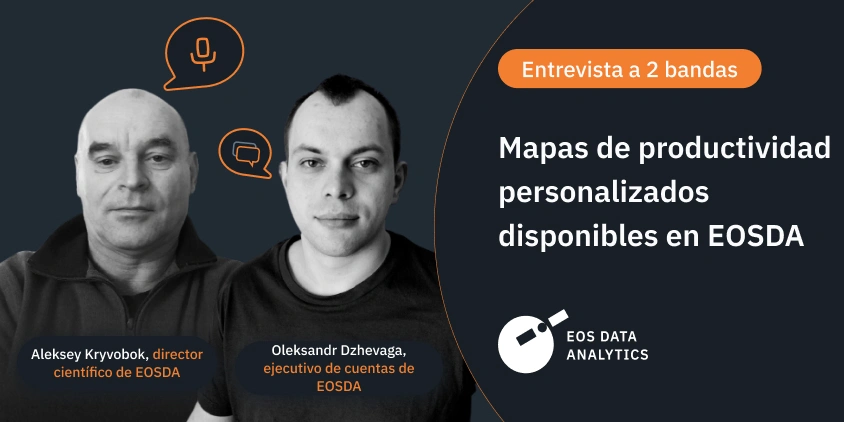 Mapas de productividad personalizados disponibles en EOSDA