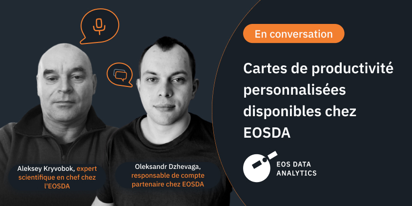 Cartes de productivité personnalisées disponibles chez EOSDA