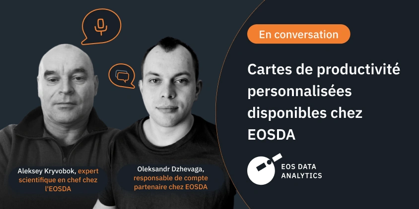 Cartes de productivité personnalisées disponibles chez EOSDA