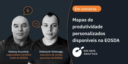 EOSDA Ajuda As Agricultores Com Mapas De Produtividade