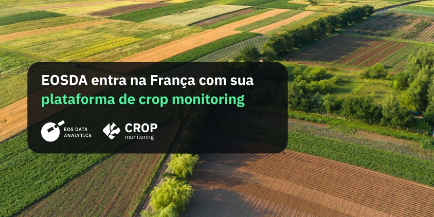 EOSDA Crop Monitoring está disponível na França