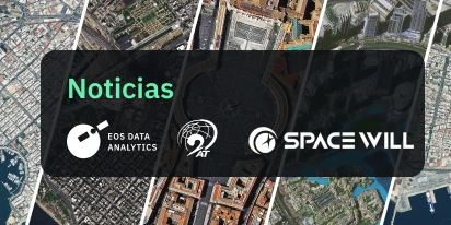21AT Asia Y SpaceWill Mejorarán EOSDA LandViewer