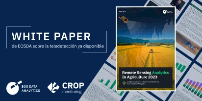 EOSDA Presenta Informe Sobre Teledetección En 2023
