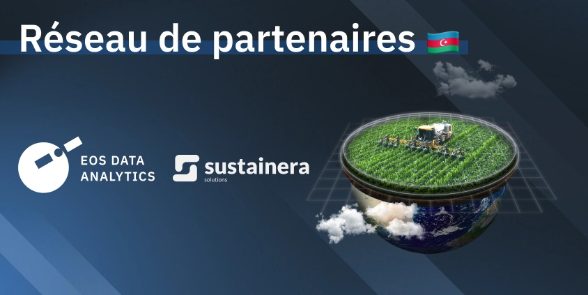 EOSDA s'associe à Sustainera Solutions