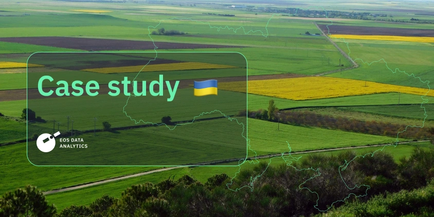 EOS Data Analytics supports PEJ in Analyzing Seized Farmland in Ukraine