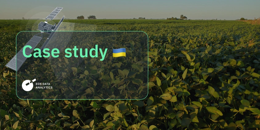 EOSDA helps Zakhidna Ahrovyrobnycha Kompaniya prove its compliance with EUDR
