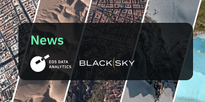 BlackSky Imagery Expands The EOSDA LandViewer Offering